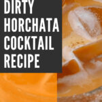肮脏Horchata鸡尾酒食谱