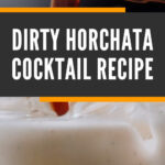 10脏Horchata鸡尾酒