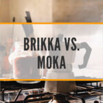 3Brikka对Moka制作最佳Espresso