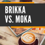 5Brikka对Moka制作最佳Espresso