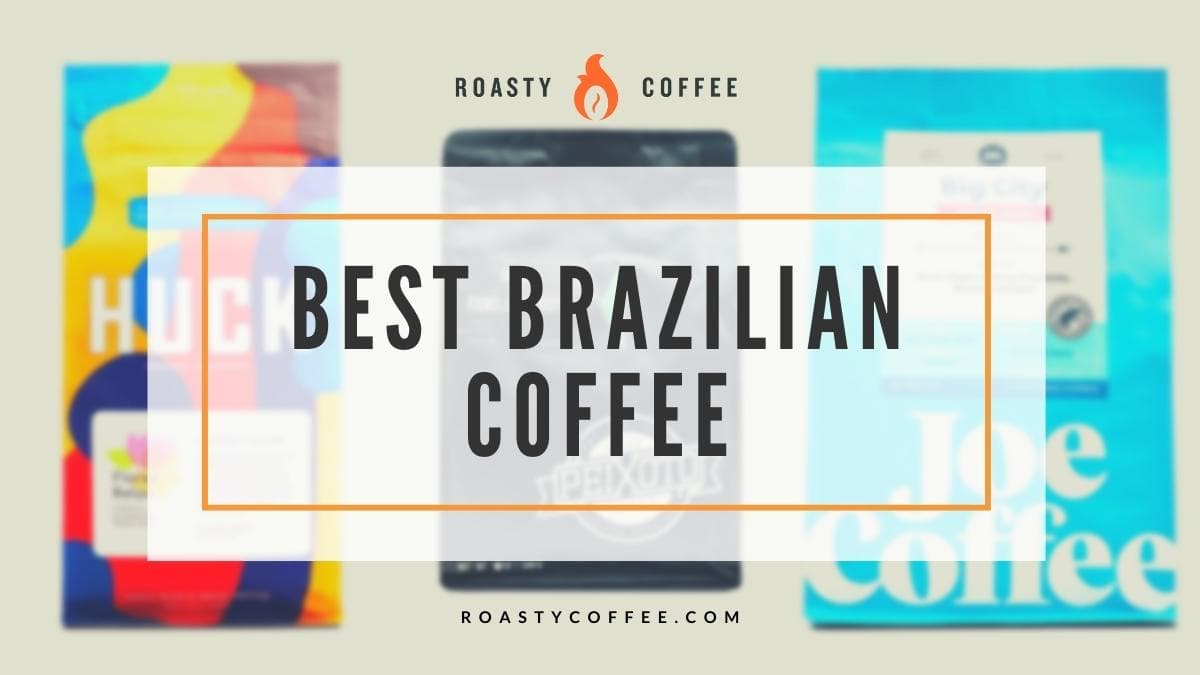 最好的巴西咖啡