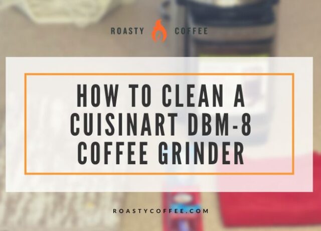 如何清理CuisinartDBM-8咖啡磨坊